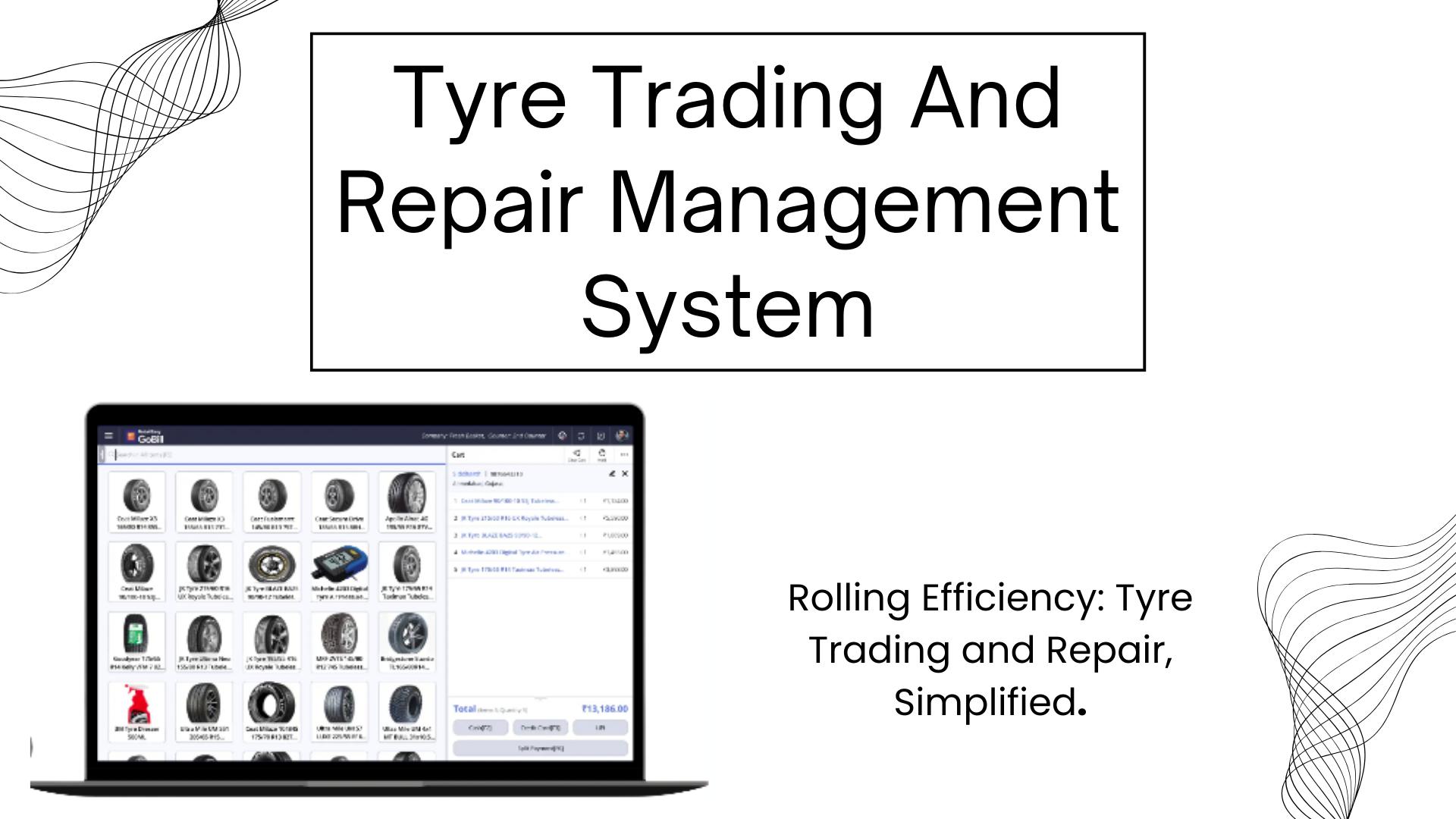 Tyre Trading and Repair Management System